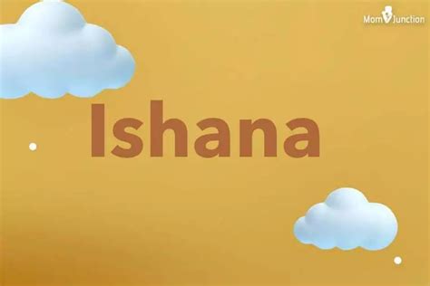 Explore Ishana: Meaning, Origin & Popularity