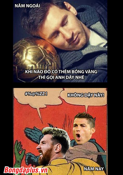 Ảnh Chế Ronaldo ẵm Quả Bóng Vàng Messi Sưng Mặt Bongdaplusvn