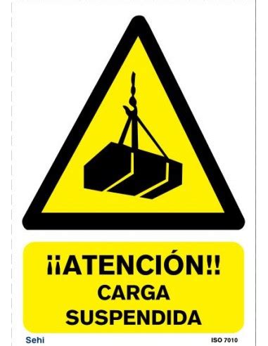 Señalización de advertencia ATENCIÓN CARGA SUSPENDIDA