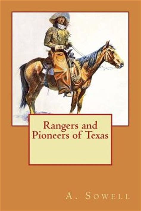 Rangers And Pioneers Of Texas Paperback By Sowell A J Brand New