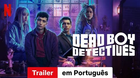 Garotos Detetives Mortos Temporada Trailer Em Portugu S Netflix