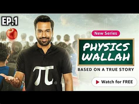 Physics Wallah Webseries EP 1 Achha Teacher Full Video PW New Series