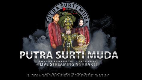 Live Streaming Ngarak Putra Surti Muda Selasa Oktober