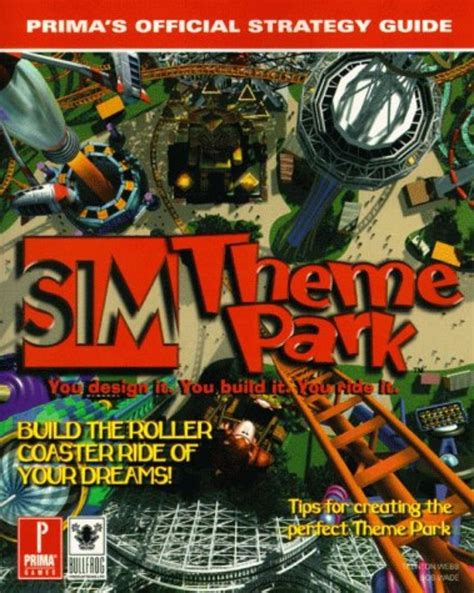 Sim Theme Park: Prima's Official Strategy Guide