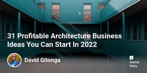 31 Profitable Architecture Business Ideas You Can Start In 2024