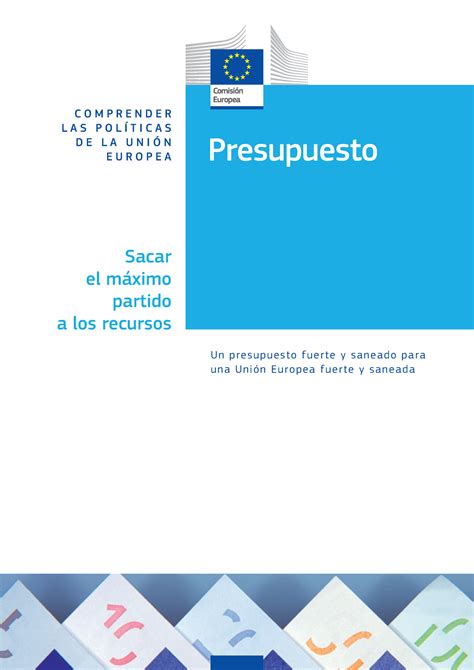 El Presupuesto Comunitario COMPRENDER LAS POLÍTICAS DE LA UNIÓN