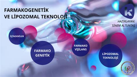 Farmakogenetik ve Lipozomal Teknoloji by Sinem Altuntaş on Prezi