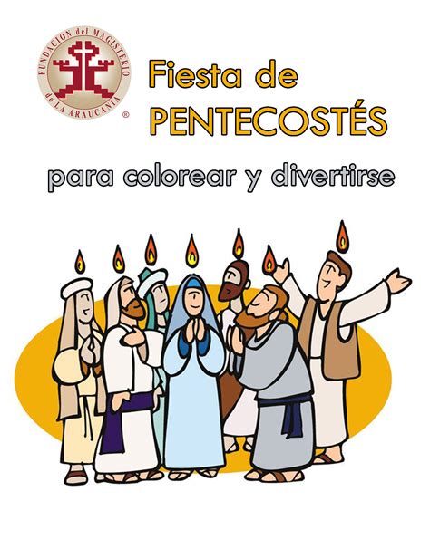 Fiesta De Pentecost S Para Ni Os Fundaci N Del Magisterio De La Araucan A