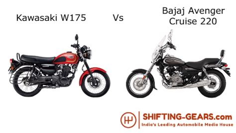 Kawasaki W175 Vs Bajaj Avenger Cruise 220 Specification Comparison