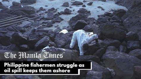 Philippine Fishermen Struggle As Oil Spill Keeps Them Ashore Video