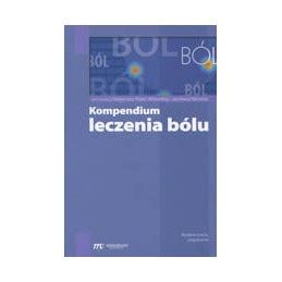 Kompendium leczenia bólu Woroń Medical Education