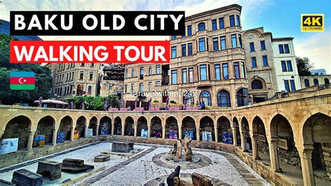 Baku Old City Walking Tour Azerbaijan Shirvanshah S Palace Maiden