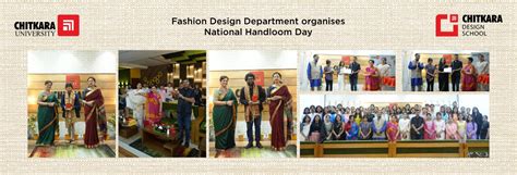 Chitkara Design Schools National Handloom Day Celebrations Honour