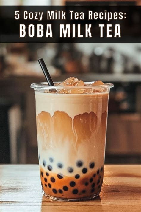 5 Cozy And Mellow Milk Tea Recipes Hot Iced And Boba