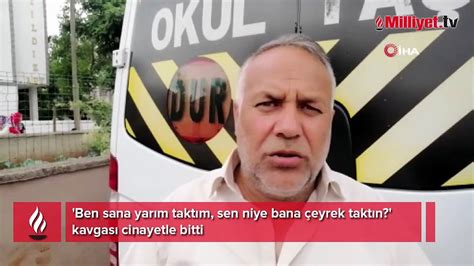 Ben sana yarım taktım sen niye bana çeyrek taktın kavgası cinayetle