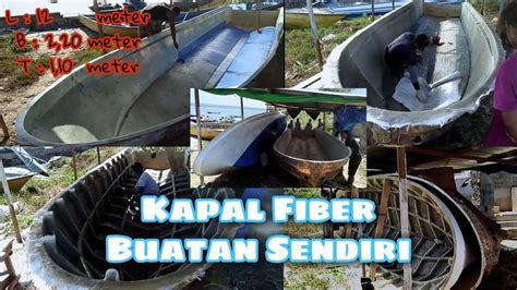 PROSES PEMBUATAN KAPAL FIBERGLASS Tahapan Pembuatan Lambung Kapal