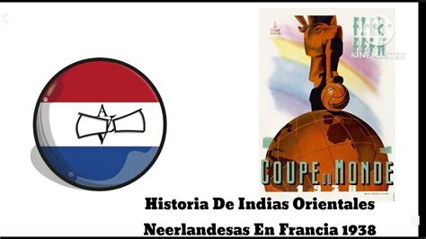 La Historia De Indias Orientales Neerlandesas En Francia 1938 YouTube