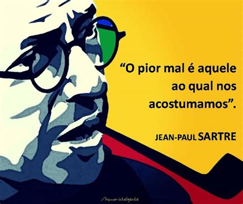 Per Aspera Ad Alta Pablomorais Jean Paul Sartre O Pior Mal Eh