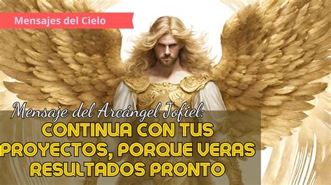 Mensaje Inspirador del Arcángel Jofiel Trabaja en Tu Proyecto con