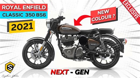 2021 Royal Enfield Classic 350 Next Generation Royal Enfield Classic