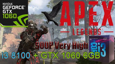 Apex Legends Intel I3 8100 With GTX 1060 6Gb Benchmark YouTube