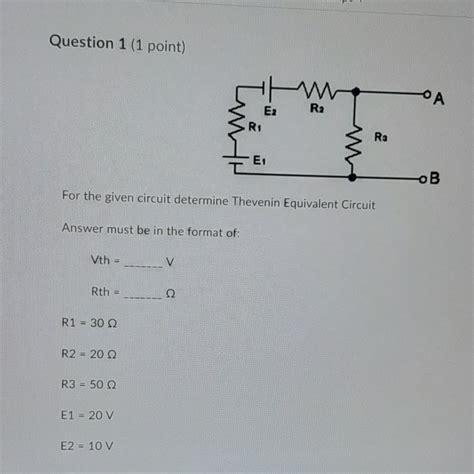 Solved Question 1 1 Point Ri Ro E1 Ob For The Given