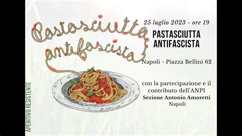 Pastasciutta Antifascista Napoli Luglio Youtube