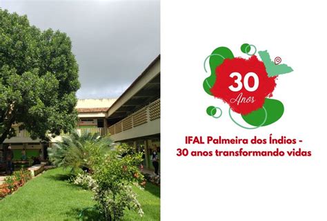 Ifal Palmeira Dos Ndios Celebra Anos De Hist Ria Transformando