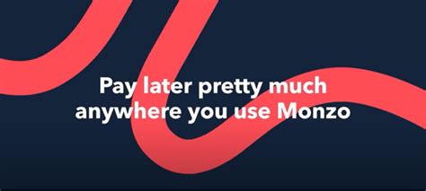 British Neobank Monzo Launches Monzo Flex A Better Way To Pay Later