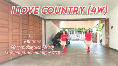 I Love Country 4W Line Dance Choreo Maryse Gagnon CAN