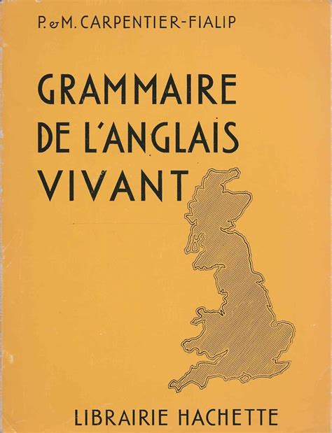 Grammaire De L Anglais Vivant Carpentier Elisabeth Amazon De B Cher