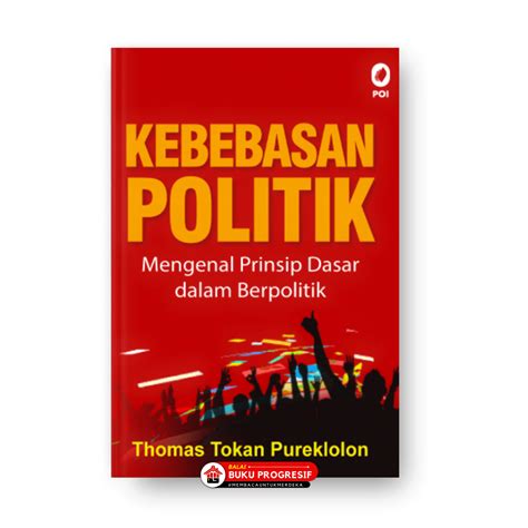kebebasan politik mengenal prinsip dasar  berpolitik