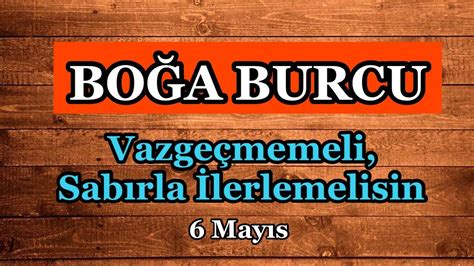 Boğa ve Yükselen Boğa 6 Mayıs 12 Mayıs Burç Yorumlar YouTube