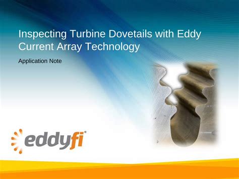 Pdf Inspecting Turbine Dovetails With Eddy Current Array Technology