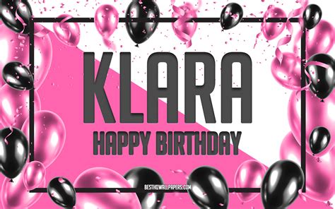 Download Wallpapers Happy Birthday Klara Birthday Balloons Background