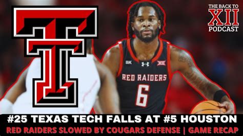 Texas Tech Basketball News Red Raiders Fall At 5 Houston Offense