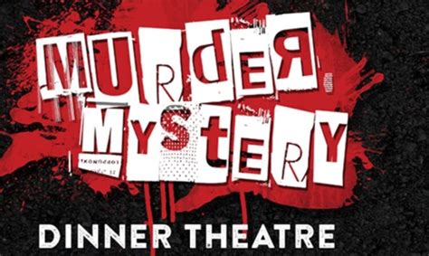 Murder Mystery Dinner Theatre - Elkins-Randolph County Tourism