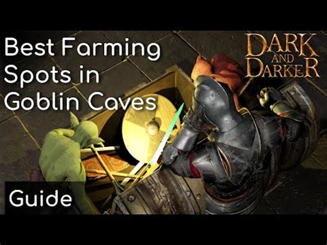 The Best Gold Farming Locations In Goblin Caves Dark And Darker Youtube