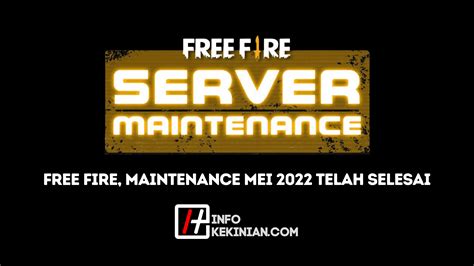 Free Fire Maintenance Mei 2022 Telah Selesai