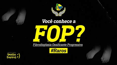 Dia Da Fop Fibrodisplasia Ossificante Progressiva Youtube