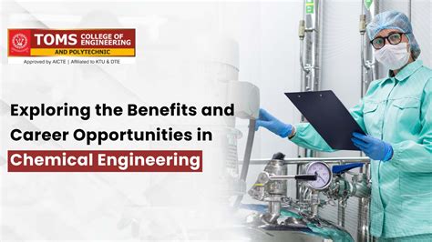 Exploring The Benefits And Career Opportunities In Chemical Engineering