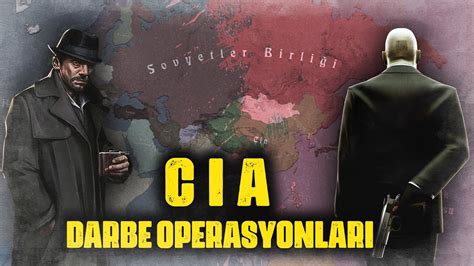 Cia Darbe Operasyonlari Amerikan Merkezi Stihbarat Te Kilat Youtube