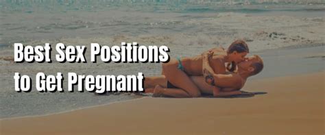 Best Sex Positions To Get Pregnant MY Healthy Balance