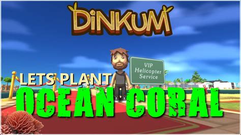 DINKUM Lets Plant Some Ocean Coral YouTube