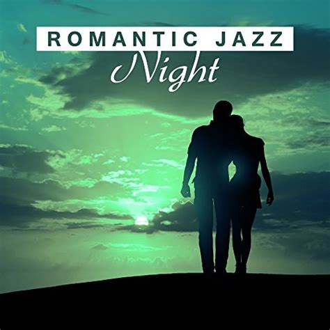 Amazon Romantic Jazz Night Sexy Massage Hot Jazz Moves Sensual Piano Sounds Best