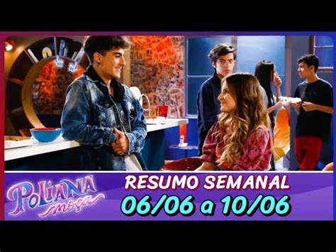 Resumo Semanal Poliana Moça de 06 06 a 10 06 2022 João briga