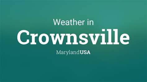 Weather for Crownsville, Maryland, USA