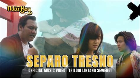 Ndarboy Genk Separo Tresno Official Music Video Eps 3 YouTube Music