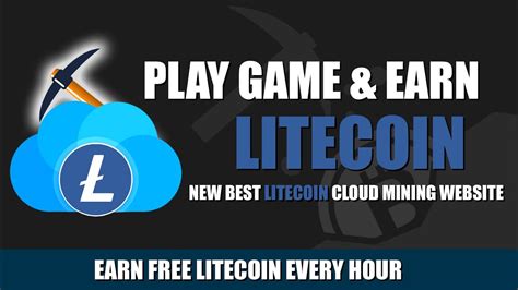 Play Game And Earn Free Litecoin Ltc No Litecoin Cloud Mining