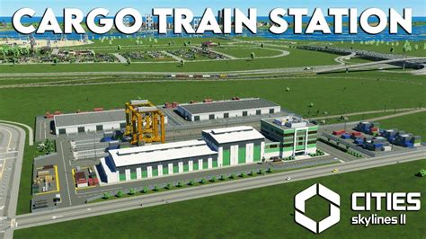 Building The Ultimate Cargo Train Station In Cities Skylines 2 Cities